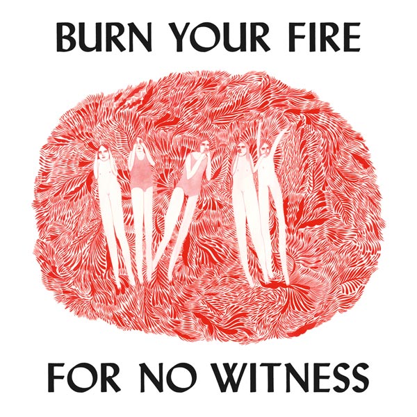 Burn Your Fire for No Witness Font