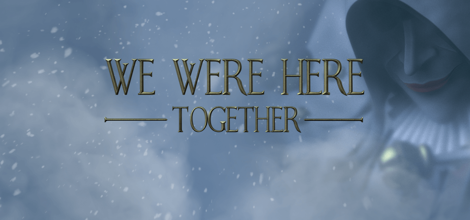 We Were Here Together Font