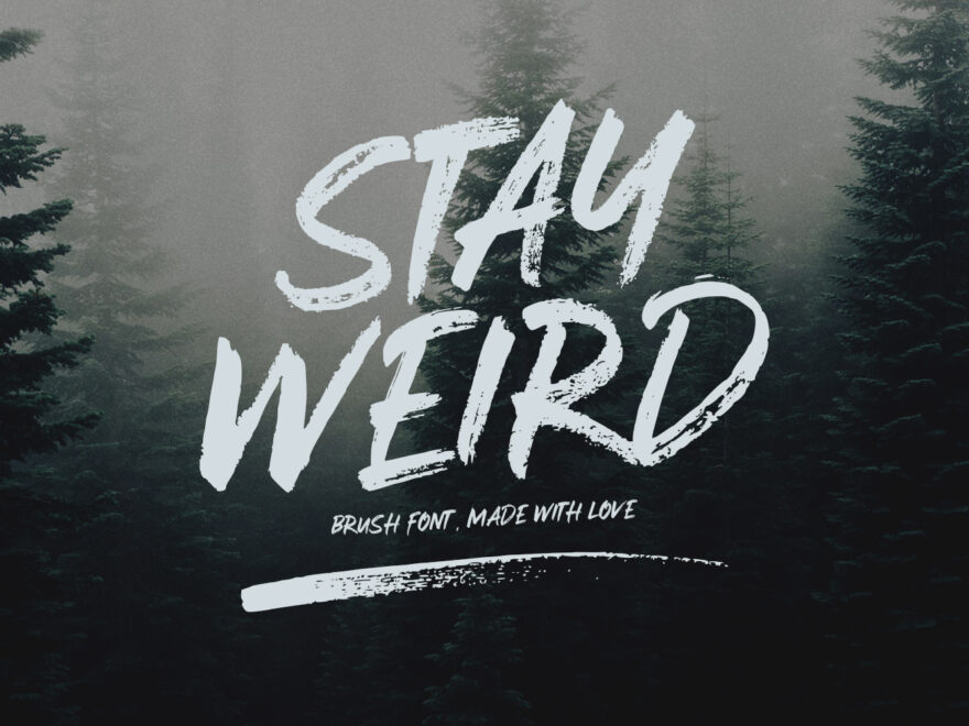 Stay Weird Font